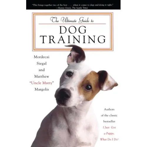 The Ultimate Guide to Dog Training - Paperback