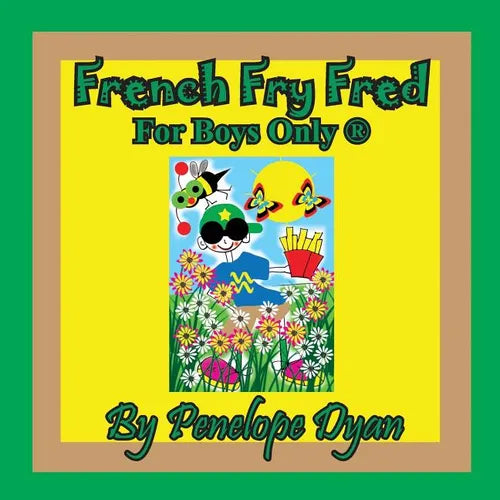 French Fry Fred --- For Boys Only (R) - Paperback