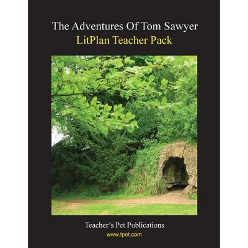 Litplan Teacher Pack: The Adventures of Tom Sawyer - Paperback