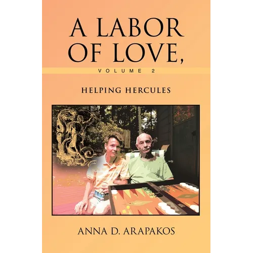 A Labor of Love, Volume 2: Helping Hercules - Paperback