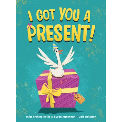 I Got You a Present! - Hardcover