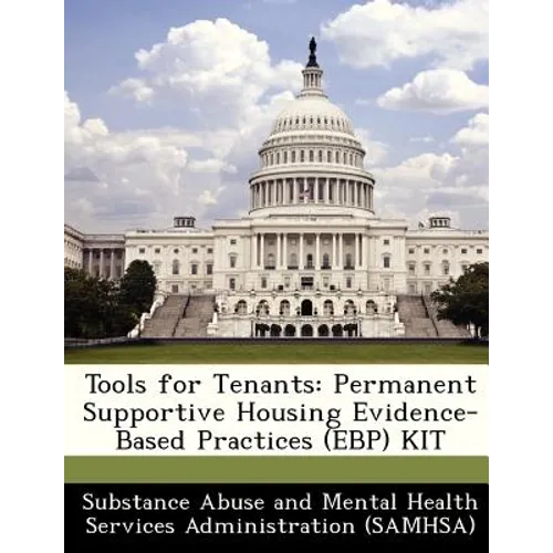 Tools for Tenants: Permanent Supportive Housing Evidence-Based Practices (Ebp) Kit - Paperback