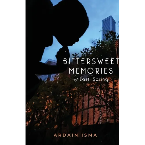 Bittersweet Memories of Last Spring - Paperback