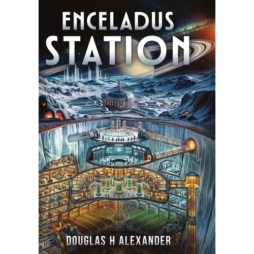 Enceladus Station - Hardcover
