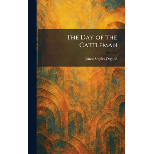 The Day of the Cattleman - Hardcover