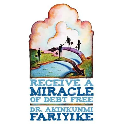 Receive a Miracle of Debt Free - Paperback