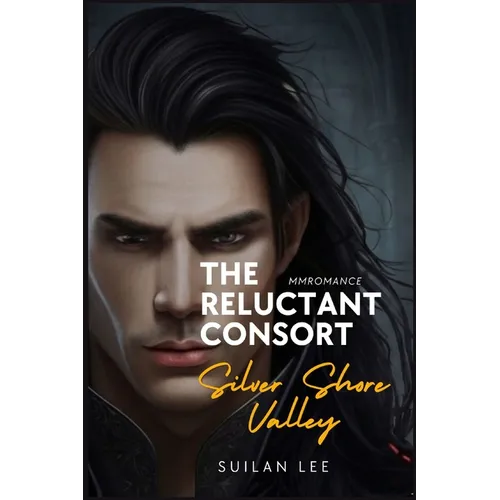 The Reluctant Consort - Silver Shore Valley - Paperback