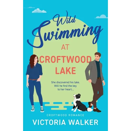 Wild Swimming at Croftwood Lake - Paperback