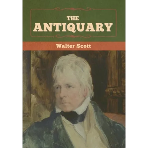 The Antiquary - Hardcover