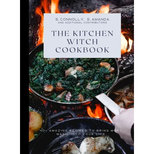 The Kitchen Witch Cookbook - Hardcover