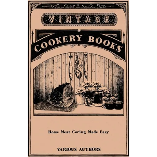 Home Meat Curing Made Easy - Hardcover