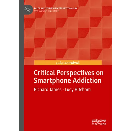 Critical Perspectives on Smartphone Addiction - Hardcover