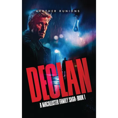 Declan: MacAlister Family Book 1 - Hardcover