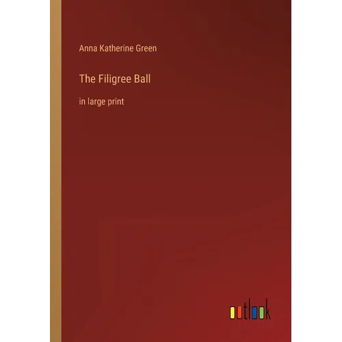 The Filigree Ball: in large print - Paperback