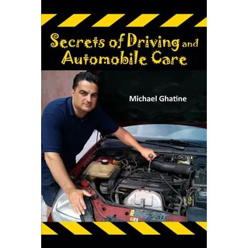 Secrets of Driving and Automobile Care