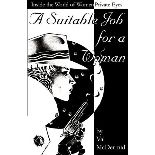 A Suitable Job for a Woman: Inside the World of Women Private Eyes - Paperback
