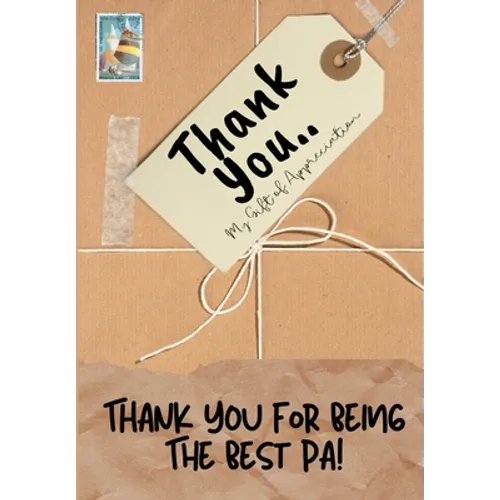 Thank You For Being The Best Pa!: My Gift Of Appreciation: Full Color Gift Book Prompted Questions 6.61 x 9.61 inch - Paperback