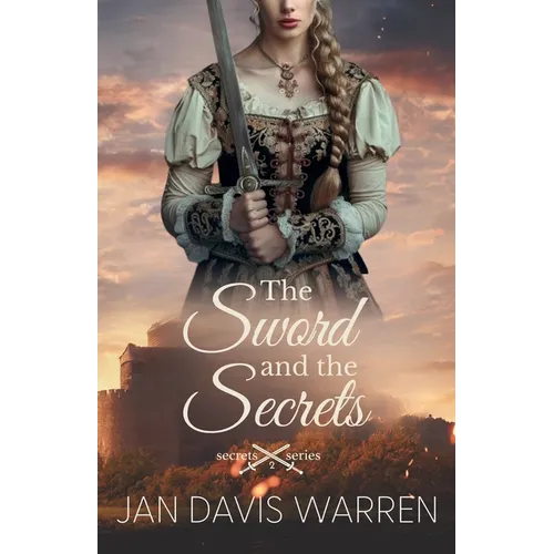 The Sword and the Secret - Paperback