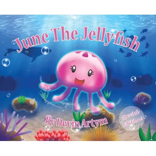 June The Jellyfish: Special Edition Hardcover - Hardcover