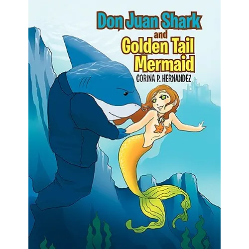Don Juan Shark and Golden Tail Mermaid - Paperback