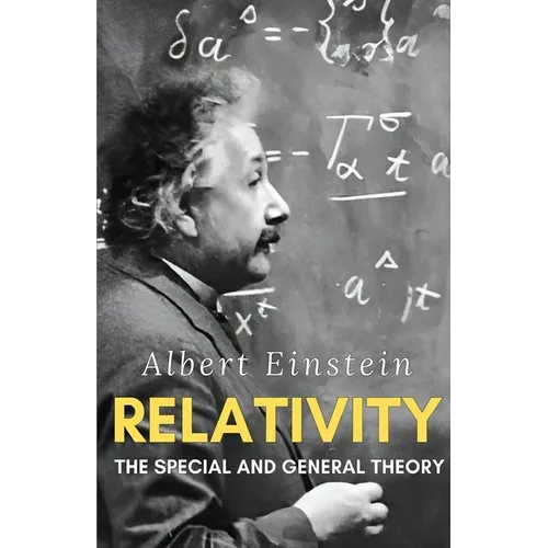 Relativity: The Special and General Theory - Paperback