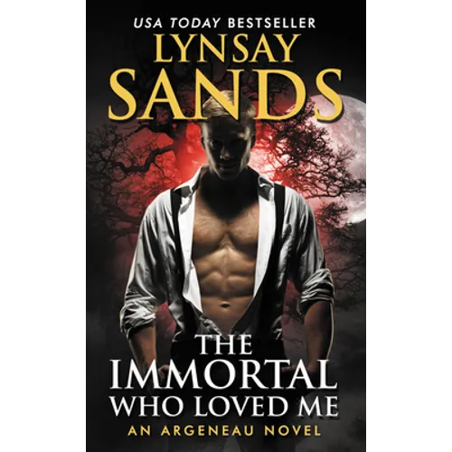 The Immortal Who Loved Me: An Argeneau Novel - Mass Market Paperbound