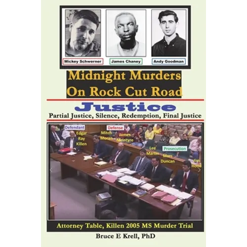 Midnight Murders on Rock Cut Road: Justice: Partial Justice, Silence, Redemption, Final Justice - Paperback