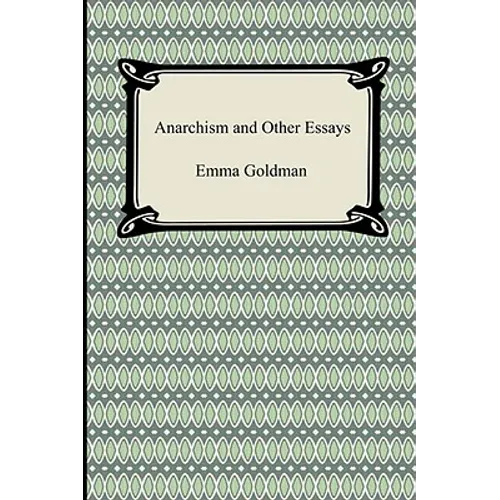 Anarchism and Other Essays - Paperback