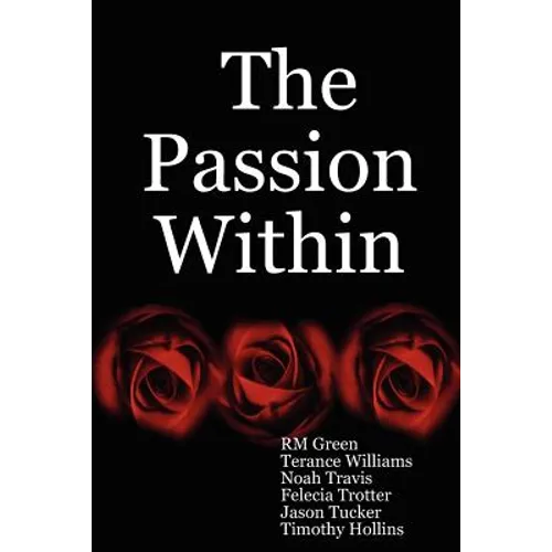 The Passion Within - Paperback