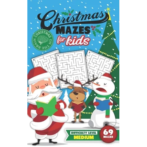 Christmas Mazes for Kids 69 Mazes Difficulty Level Medium: Fun Maze Puzzle Activity Game Books for Children - Holiday Stocking Stuffer Gift Idea - San - Paperback