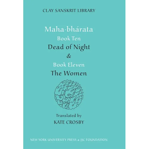 Mahabharata Books Ten and Eleven: 