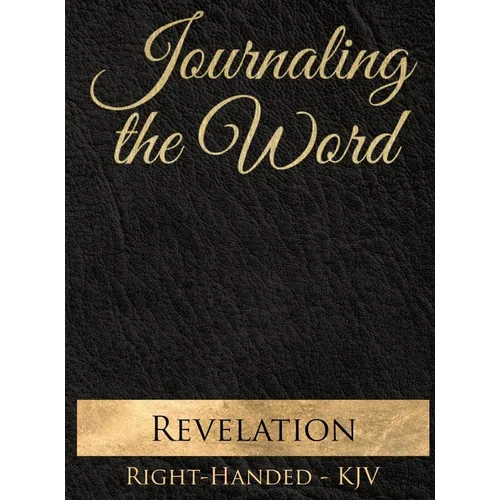 Journaling the Word: Revelation (Right-handed, KJV) - Hardcover