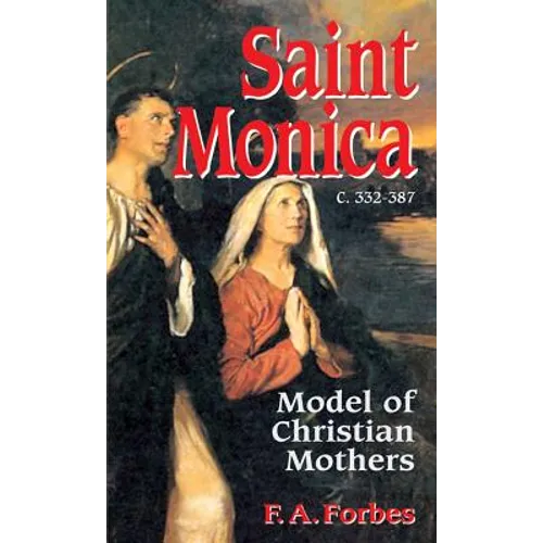 Saint Monica: Model of Christian Mothers - Paperback