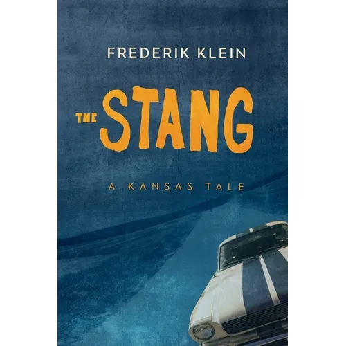 The Stang: A Kansas Tale - Paperback