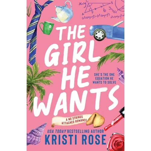 The Girl He Wants: A Single Dad/Opposites Attract Romantic Comedy - Paperback