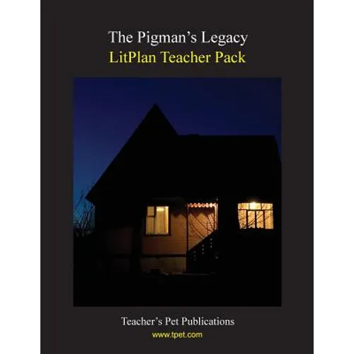 Litplan Teacher Pack: The Pigman's Legacy - Paperback