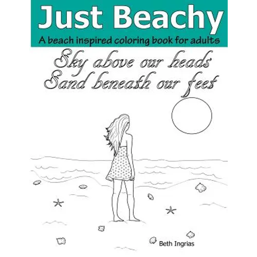 Just Beachy: An Adult Coloring Book - Paperback