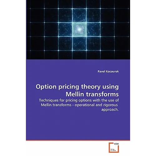 Option pricing theory using Mellin transforms - Paperback