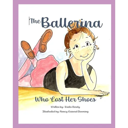 The Ballerina Who Lost Her Shoes - Paperback