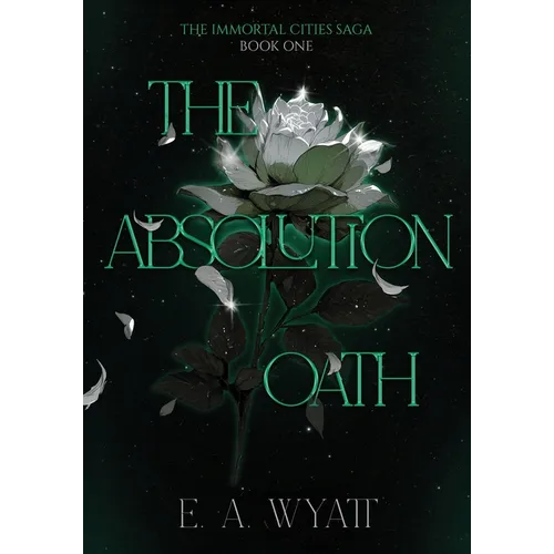 The Absolution Oath: The Immortal Cities Saga: Book One - Paperback