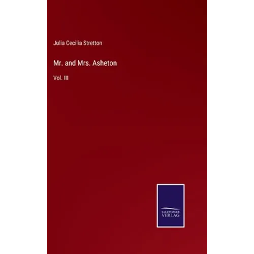 Mr. and Mrs. Asheton: Vol. III - Hardcover