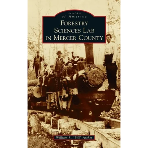 Forestry Sciences Lab in Mercer County - Hardcover