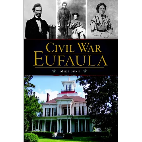 Civil War Eufaula - Paperback
