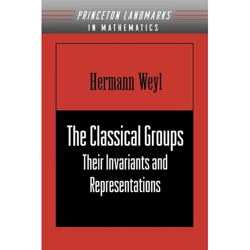 The Classical Groups: Their Invariants and Representations - Paperback
