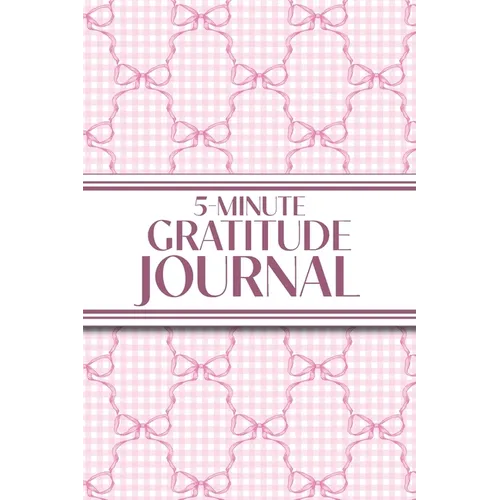 5-Minute Gratitude Journal (Pink Bows & Gingham): 6
