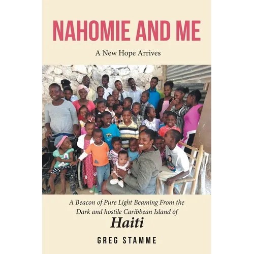 Nahomie and Me: A New Hope Arrives - Paperback