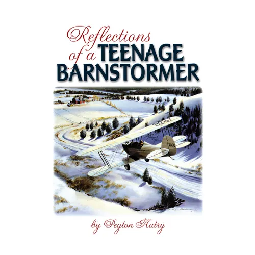 Reflections of a Teenage Barnstormer - Hardcover