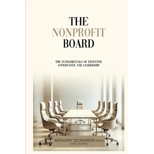 The Nonprofit Board: The Fundamentals of Effective Governance and Leadership - Paperback