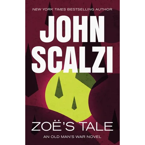 Zoe's Tale: An Old Man's War Novel - Paperback