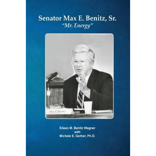 Senator Max E. Benitz, Sr.: 